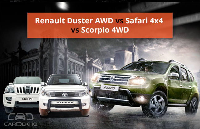 Renault Duster AWD vs Tata Safari Storme 4x4 VS Mahindra Scorpio 4WD